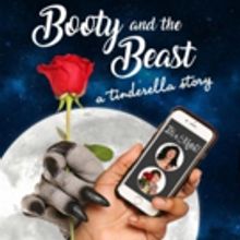 Brave New Workshop Offers ASL-Interpreted Performance of BOOTY AND THE BEAST: A TINDE