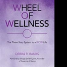 Debra R. Banks Releases WHEEL OF WELLNESS