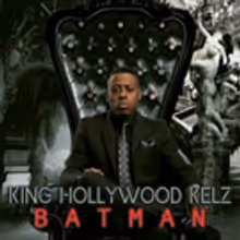 King Hollywood Kelz Releases New Single 'Batman'