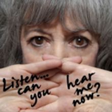 LISTEN...CAN YOU HEAR ME NOW? at United Solo Theatre Festival is SOLD OUT!