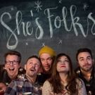 SHE'S FOLKS' HOLIDAY HOOTENANNY at the Athenaeum Theatre