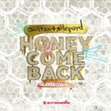Sultan + Shepard Release 'Honey Come Back'