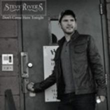 Steve Rivers' Debut Single 'Don't Come Here Tonight' Releases to Radio