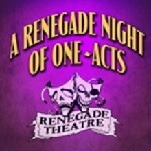 A RENEGADE NIGHT OF ONE ACTS Comes to FRIGID New York @ Horse Trade