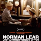 NORMAN LEAR: JUST ANOTHER VERSION OF YOU Opens in Select Theaters Today