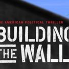 Off-Broadway's BUILDING THE WALL to Donate to, Host Talk-Backs with Immigrant Rights…