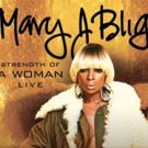 Mary J. Blige Announces 'Strength of a Woman' North American Tour