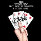 LA-based DJ/Producer VICE Releases 'Steady 1234'
