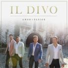 Il Divo to Return to the Fox Theatre with 'Amor & Pasion' Tour Next Fall