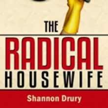 THE RADICAL HOUSEWIFE by Shannon Drury Wins USA Book News Award