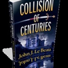 Oceanview Publishing Releases COLLISION OF CENTURIES by John J. Le Beau