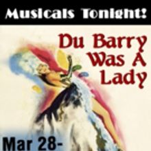 Musicals Tonight! Announces Casting for Cole Porter's DU BARRY WAS A LADY