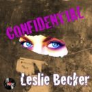 Leslie Becker Releases Second Single 'Confidential'