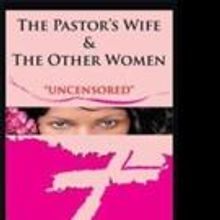 THE PASTOR'S WIFE & THE OTHER WOMEN is Released