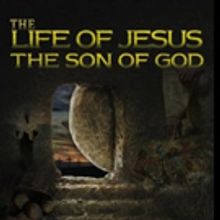 THE LIFE OF JESUS THE SON OF GOD is Released