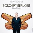 Thomas Borchert to Kick Off 2017 Tour to Support BORCHERT BEFLUGELT