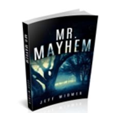 New Crime Novel, MR. MAYHEM is Released