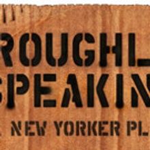 The Platform Group's New Play ROUGHLY SPEAKING Gives A Voice and Backpacks to NYC's…