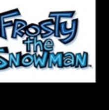 BroadHollow Theatre Company Presents FROSTY THE SNOWMAN