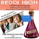 Tweens Help Write New Musical REDDI HIGH, Headed to Roy Arias Dec 6