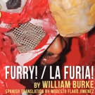 William Burke's FURRY! / LA FURIA! Plays The Bushwick Starr