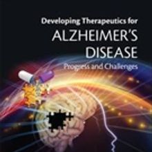 New Book on Developing Therapeutics for Alzheimer's Disease is Released
