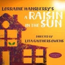Ruskin Group Theatre to Present A RAISIN IN THE SUN
