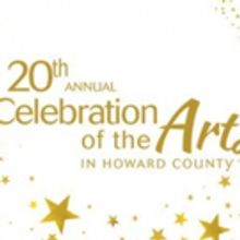 Howard County Arts Council Announces Performers for CELEBRATION OF THE ARTS Gala