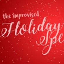 ImprovBoston to Present THE IMPROVISED HOLIDAY SPECTACULAR This December