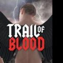 Michael Nichols Pens TRAIL OF BLOOD