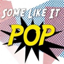 BWW's 'Some Like It Pop' on Galactic, American, and Theatrical Gods