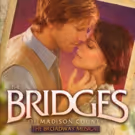 Experience the Magic of THE BRIDGES OF MADISON COUNTY at Wharton Center This May