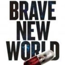 UK Tour of BRAVE NEW WORLD Releases Full Cast & Dates