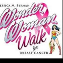 WONDER WOMAN WALK Celebrates & Honors Breast Cancer Survivors and Victims, Sunday at