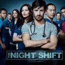 NBC Renews Hit Medical Drama THE NIGHT SHIFT for Fourth Season