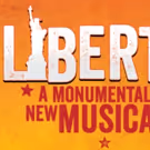 LIBERTY: A MONUMENTAL NEW MUSICAL Offers Free Tickets to Veterans for 4th of July…