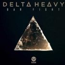 Delta Heavy Release 'Bar Fight' - Out Now via Ram Records