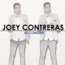 JOEY CONTRERAS IN CONCERT Comes to NYMF Tonight