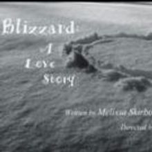 BLIZZARD: A LOVE STORY Premieres Tonight at Planet Connections Theatre Festivity
