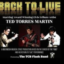 Ted Torres Martin to Bring ELVIS - BACK TO LIVE to El Portal Theatre This Fall