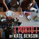 The Bushwick Starr Presents Kate Benson's [PORTO]