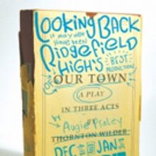 LOOKING BACK, IT MAY NOT HAVE BEEN RIDGEFIELD HIGH'S BEST PRODUCTION OF OUR TOWN to P