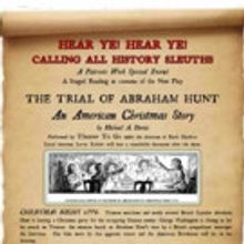 Theater To Go to Present Staged Reading of THE TRIAL OF ABRAHAM HUNT: AN AMERICAN CHR