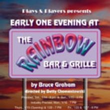 Plays & Players Presents EARLY ONE EVENING AT THE RAINBOW BAR AND GRILLE