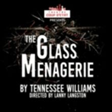 Theatre Coup d'Etat to Stage THE GLASS MENAGERIE