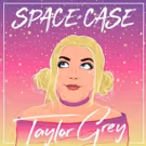Taylor Grey's Debut Album 'Space Case' In Stores Now