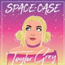 Taylor Grey's Debut Album 'Space Case' In Stores Now