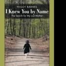 Peggy Barnes Releases I KNEW YOU BY NAME
