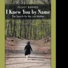 Peggy Barnes Releases I KNEW YOU BY NAME