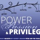 Theater at Monmouth Sets 'Power, Passion & Privilege' Season